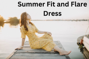 Summer Fit and Flare Dress